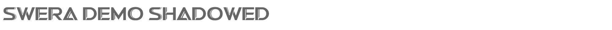 Swera Swera Shadowed Demo.otf font preview
